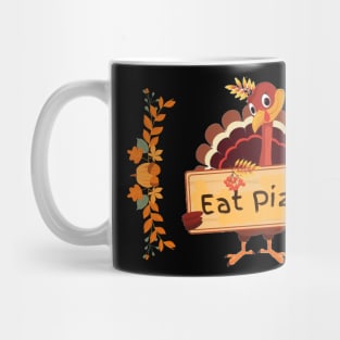 eat pizza Mug